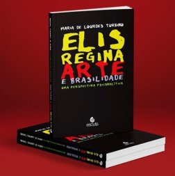 Elis Regina ? arte e brasilidade